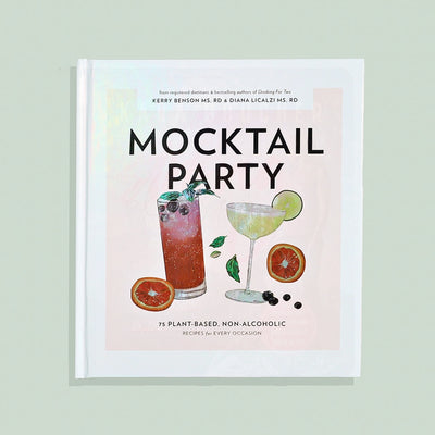MOCKTAIL PARTY: 75 PLANT-BASED, NON-ALCOHOLIC MOCKTAIL RECIPES