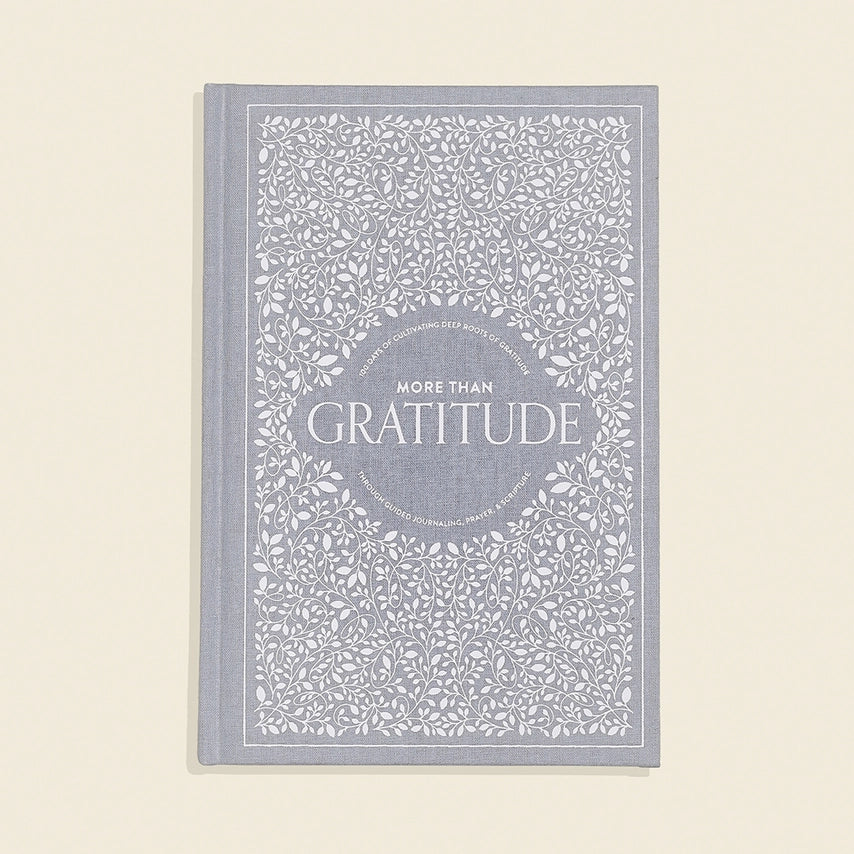 MORE THAN GRATITUDE