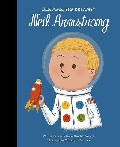 Neil Armstrong - Little People, Big Dreams
