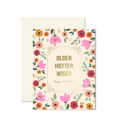 OLDER HOTTER WISER BIRTHDAY CARD