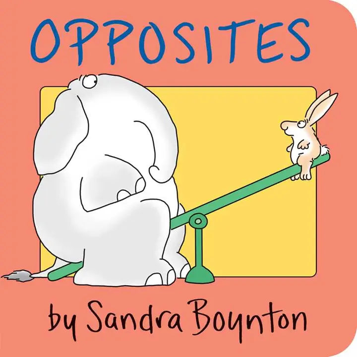 Opposites By Sandra Boynton