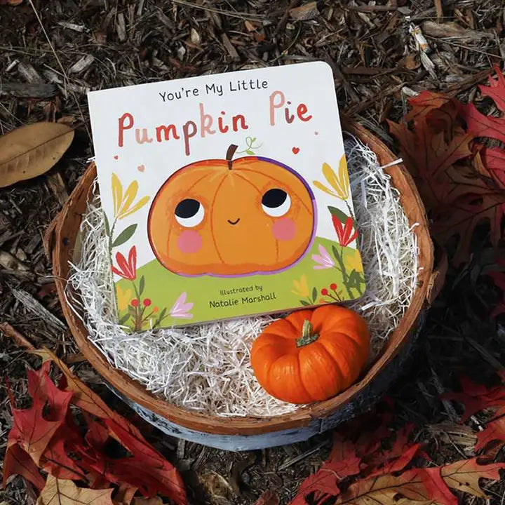 YOU'RE MY LITTLE PUMPKIN PIE BY NATALIE MARSHALL | CHILDRENS BOOK