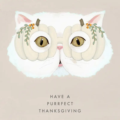 HAVE A PURRFECT THANKSGIVING - GREETING CARD