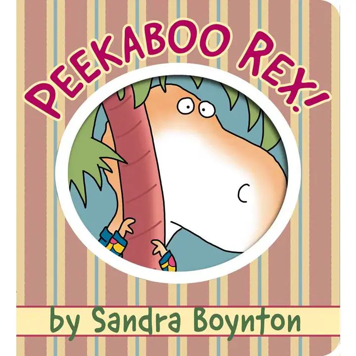 Peekaboo Rex! By Sandra Boynton
