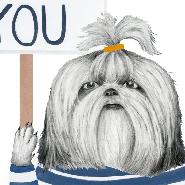 I GIVE A SHIH TZU - GREETING CARD