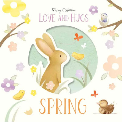 LOVE AND HUGS: SPRING BY TRACEY COLLISTON