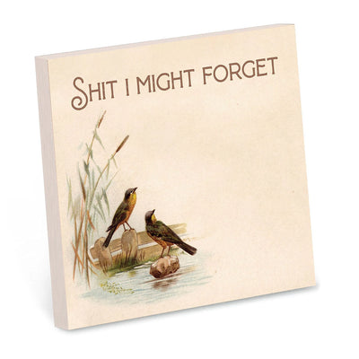 Shit I Might Forget - Funny Sticky Note Pad