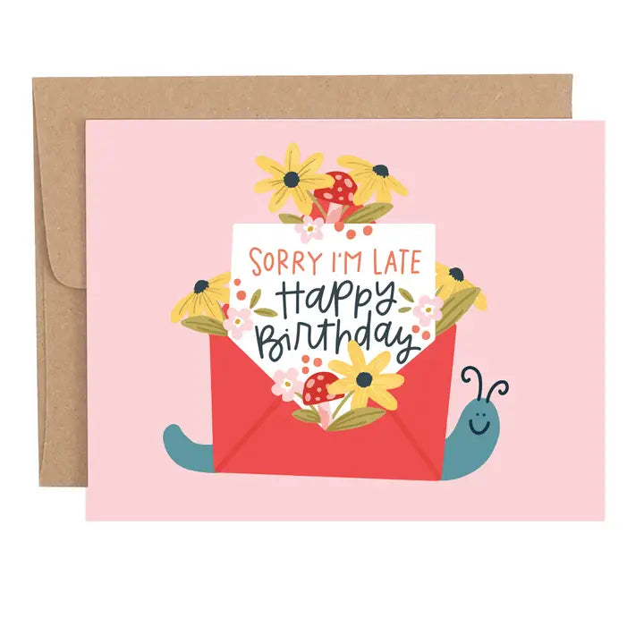 Sorry I'm Late Belated Birthday Greeting Card