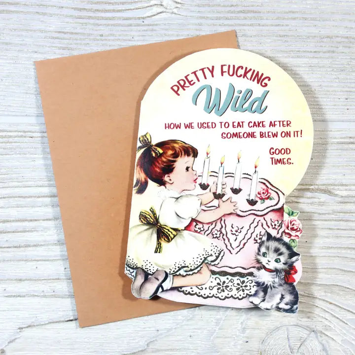 PRETTY WILD EATING CAKE AFTER BLOWING ON IT - FUNNY BIRTHDAY CARD