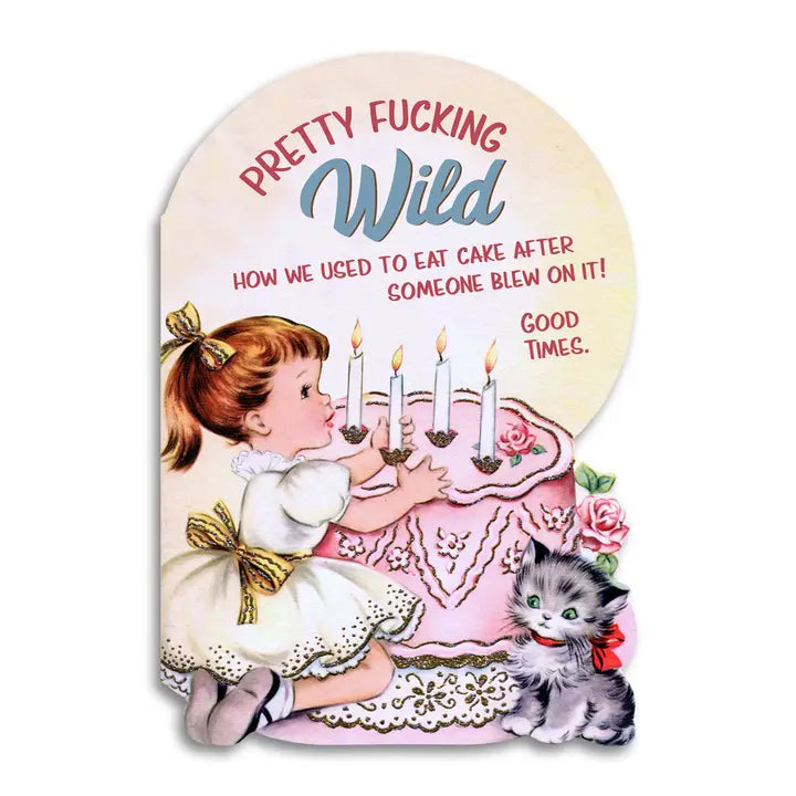 PRETTY WILD EATING CAKE AFTER BLOWING ON IT - FUNNY BIRTHDAY CARD
