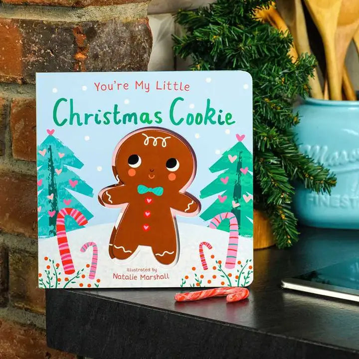 YOU'RE MY LITTLE CHRISTMAS COOKIE BY NICOLA EDWARDS | CHILDRENS BOOK