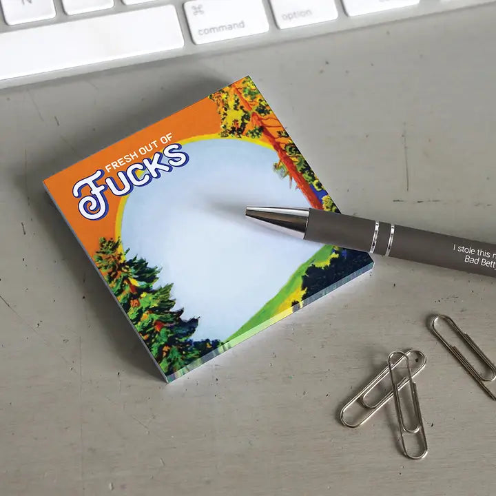 Fresh Out Of Fucks - Funny Sarcastic Sticky Note Pad
