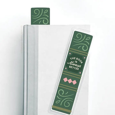 The Book Is Always Better Laminated Bookmark