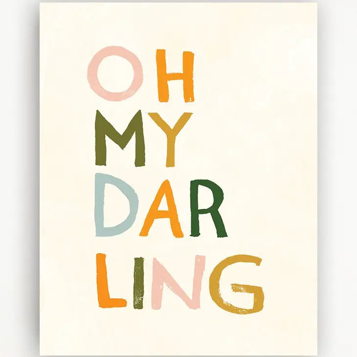 OH MY DARLING ART PRINT