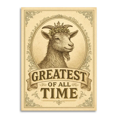 Greatest of All Time Goat – Funny Appreciation Card