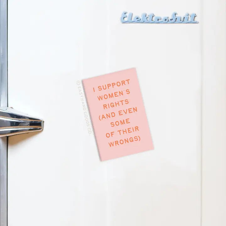I Support Women’s Rights Refrigerator Magnet