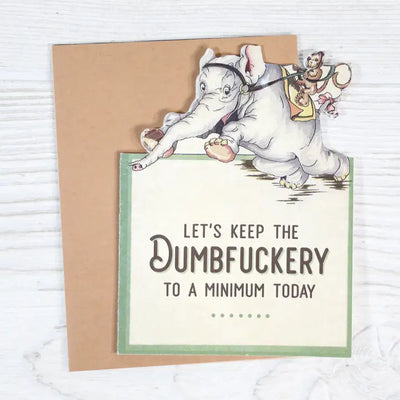 Dumbfuckery Card