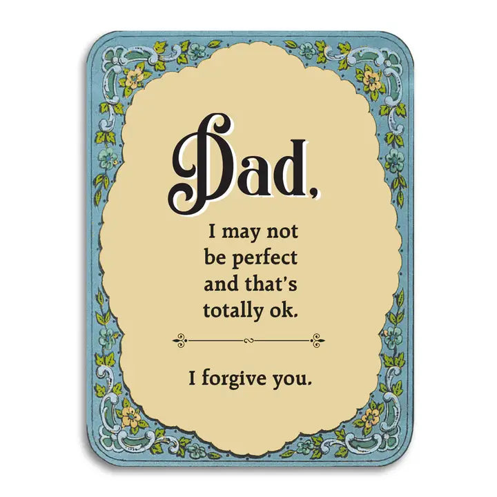 Dad, I'm Not Perfect Card