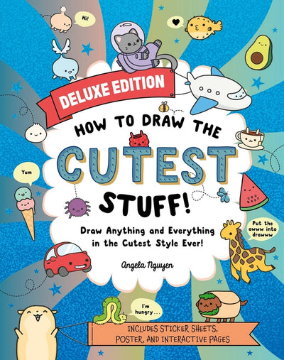 HOW TO DRAW THE CUTEST STUFF - DELUXE!