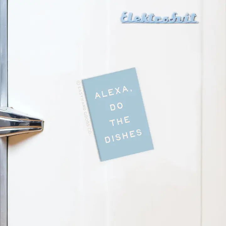 Alexa Do the Dishes Refrigerator Magnet