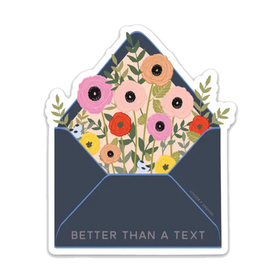 Better Than A Text Vinyl Sticker