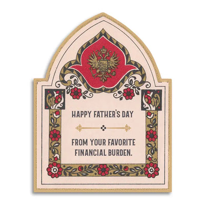 Happy Father's Day From Your Favorite Financial Burden Card