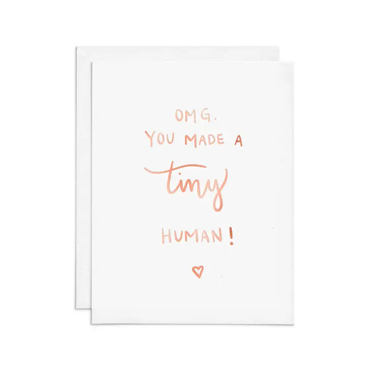 TINY HUMAN ROSE GOLD FOIL GREETING CARD
