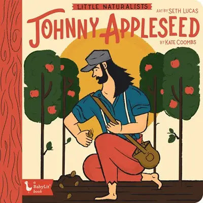 LITTLE NATURALISTS: JOHNNY APPLESEED