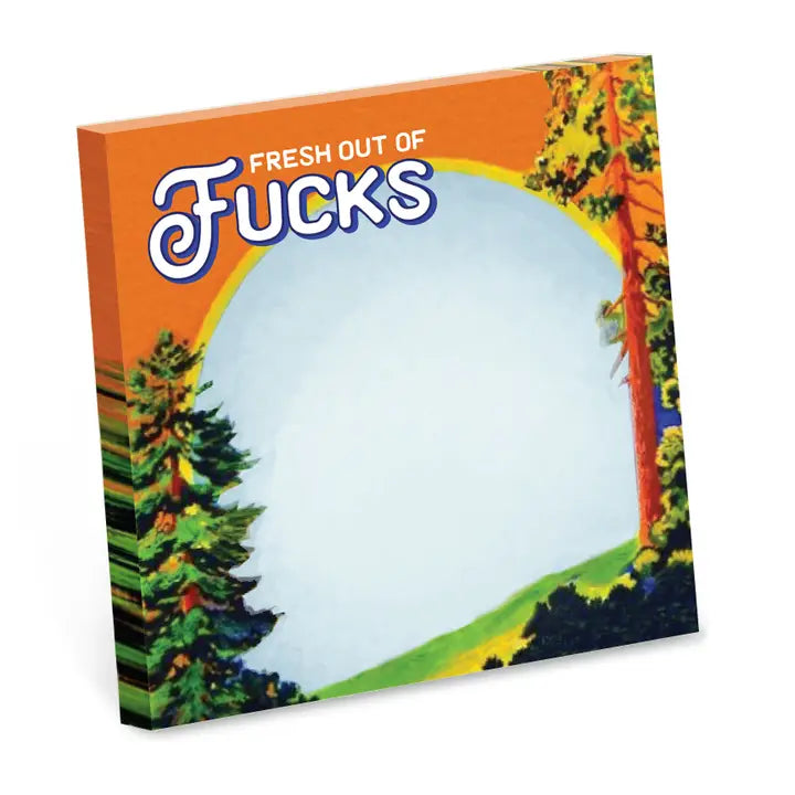 Fresh Out Of Fucks - Funny Sarcastic Sticky Note Pad