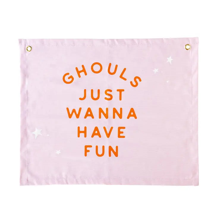 Final Sale - GHOUL GANG "GHOULS JUST WANNA HAVE FUN" BANNER