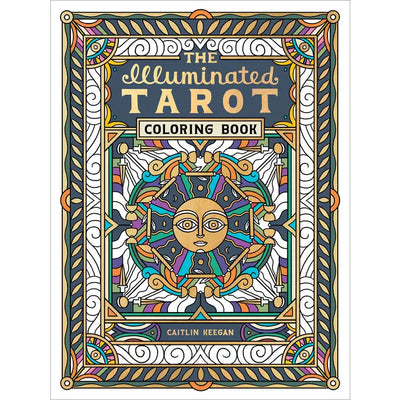 The Illuminated Tarot Coloring Book