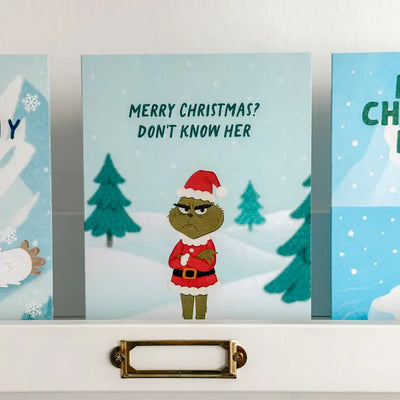 Merry Christmas? Don't Know Her Grinchy Christmas Card