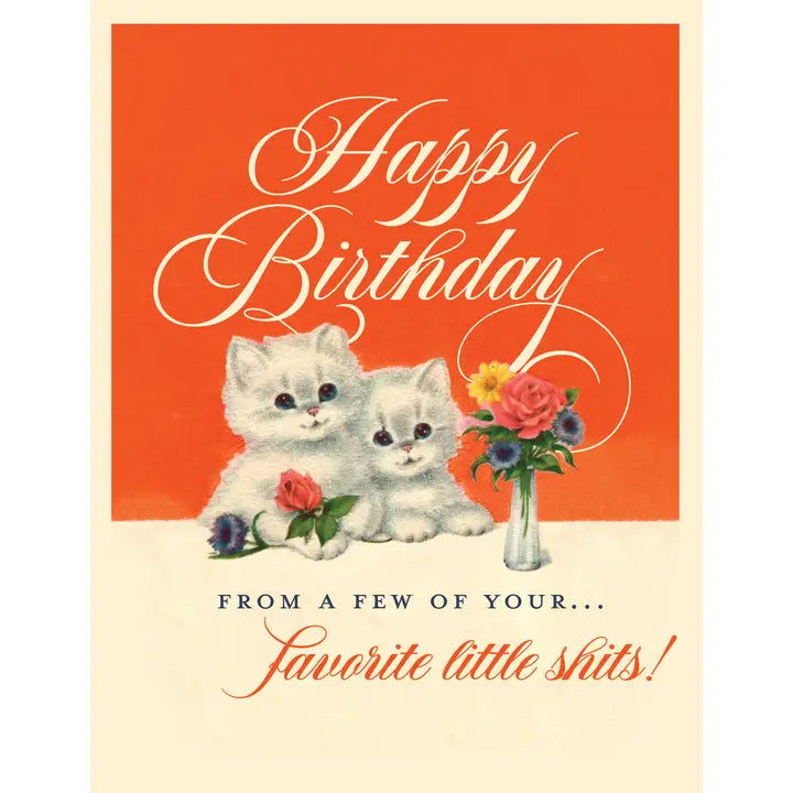 Little Shits! Kittens Birthday Card
