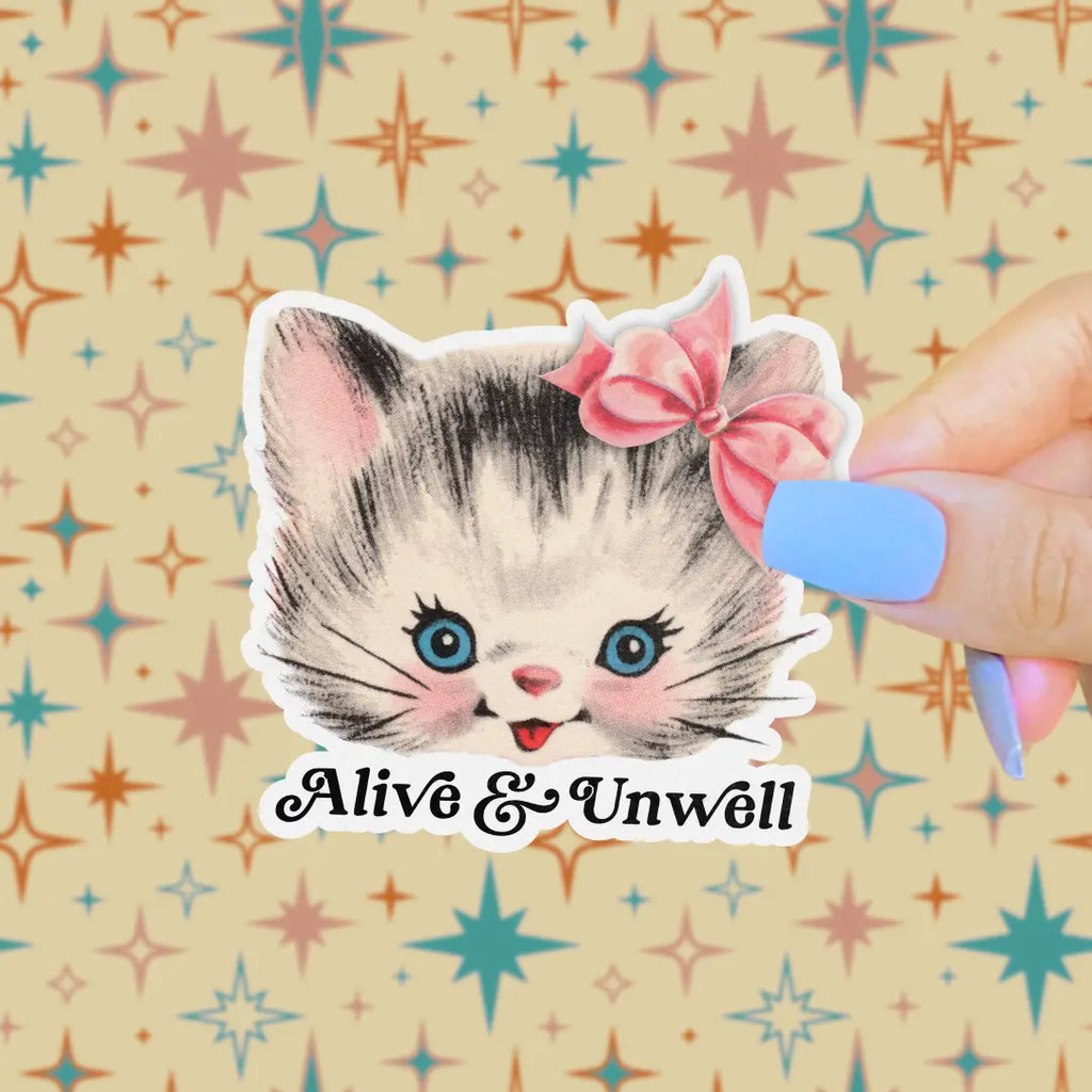 Retro Kitsch Kitten Alive & Unwell Sticker