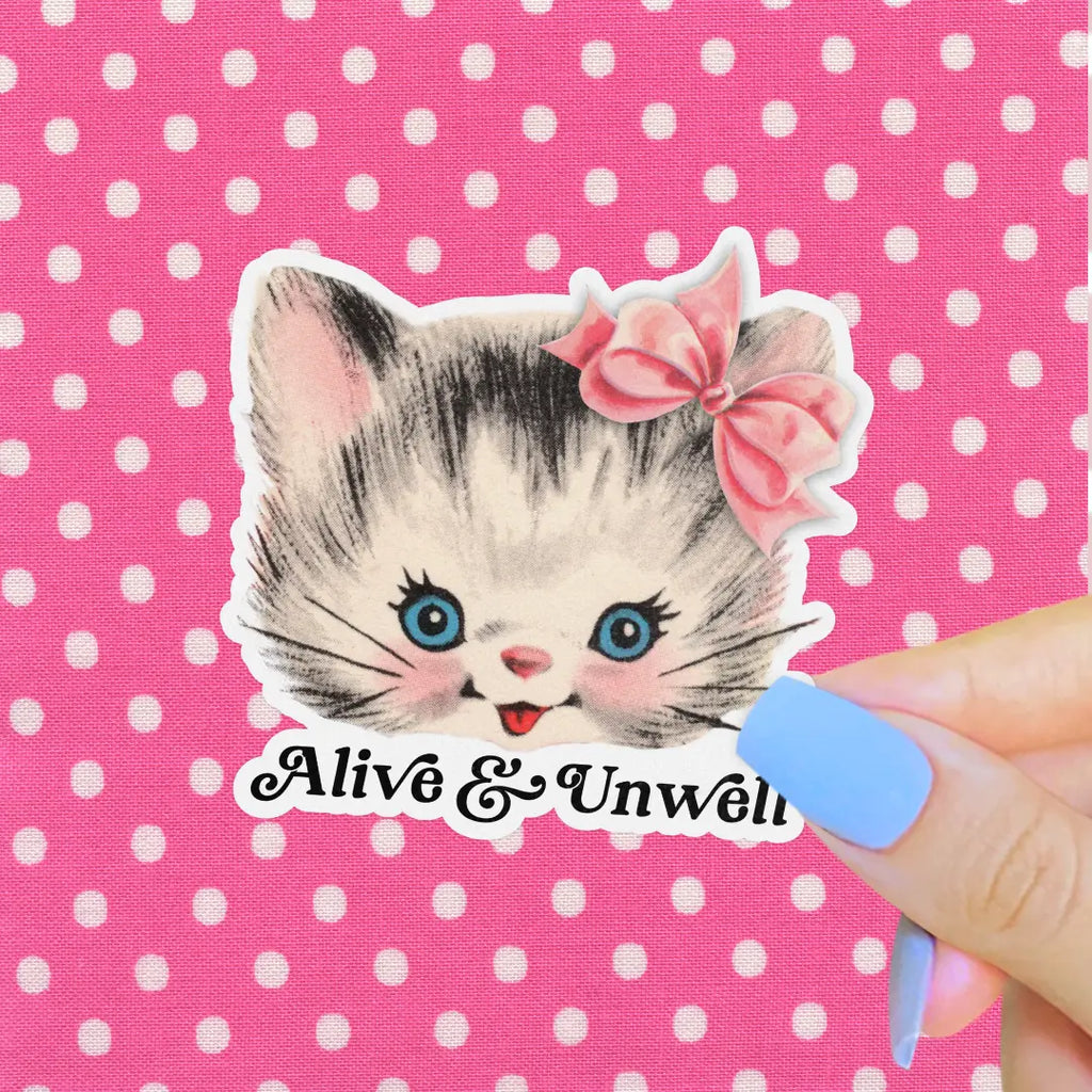 Retro Kitsch Kitten Alive & Unwell Sticker