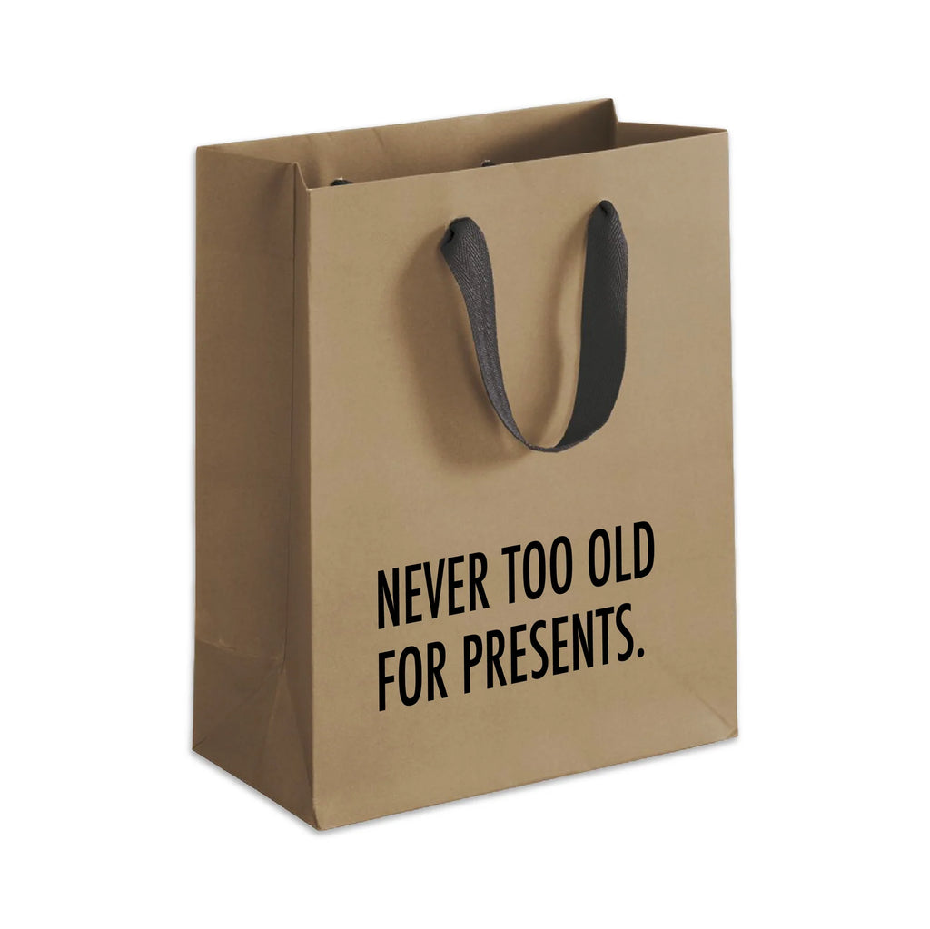 NEVER TOO OLD - GIFT BAG