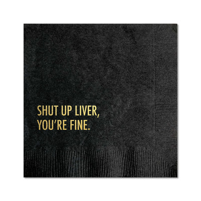 SHUT UP LIVER COCKTAIL NAPKIN