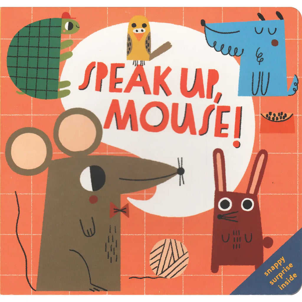 Speak Up, Mouse!
