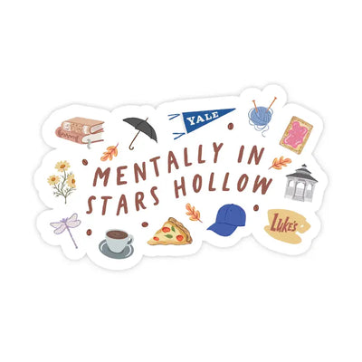 Mentally in Stars Hollow Gilmore Vinyl Sticker