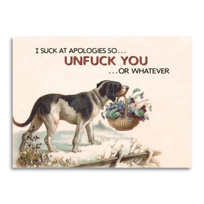 Funny Apology Card - I Suck At Apologies, Unfuck You