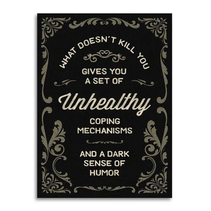 What Doesn’t Kill You - Funny Sympathy Card
