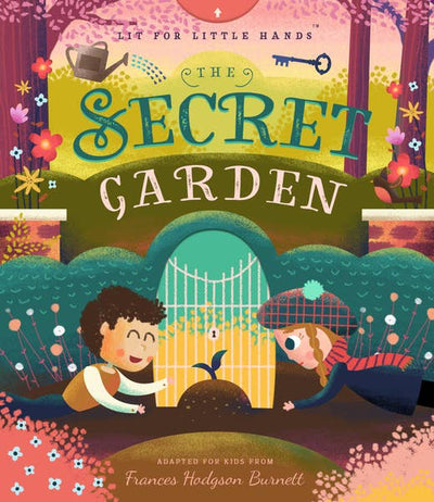 LIT FOR LITTLE HANDS: THE SECRET GARDEN
