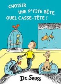 CHOISIR UNE P'TITE BETE, QUEL CASSE-TETE!