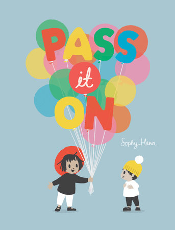 PASS IT ON