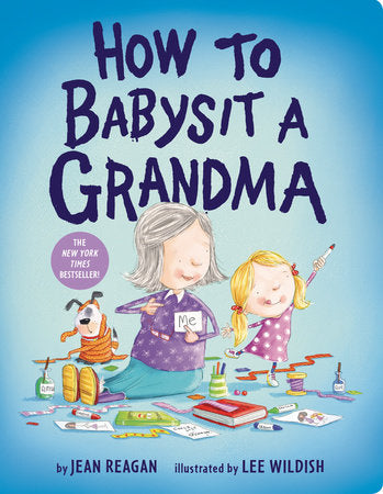 HOW TO BABYSIT A GRANDMA - BOARD BOOK