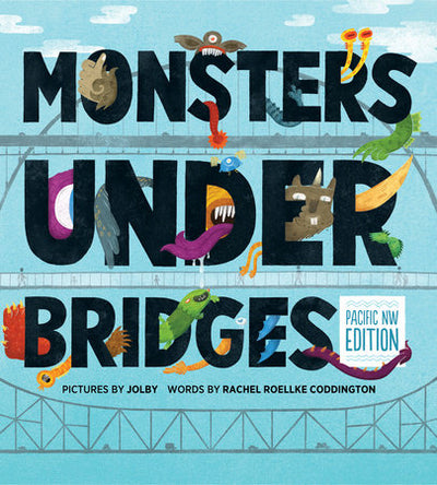 MONSTERS UNDER BRIDGES