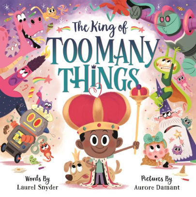 THE KING OF TOO MANY THINGS