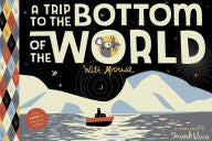 A TRIP TO THE BOTTOM OF THE WORLD WITH MOUSE