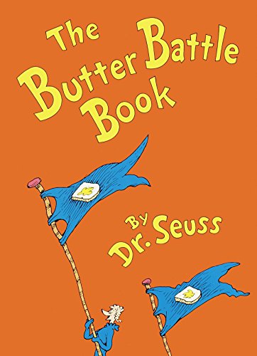 THE BUTTER BATTLE BOOK BY: DR SEUSS