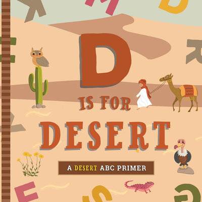 D IS FOR DESERT